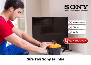 Sửa tivi Sony tại nhà - Nhanh chóng - Hiệu quả - Uy tín